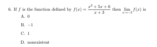 <p>A. 0</p><p>B. −1</p><p>C. 1</p><p>D. nonexistent</p>