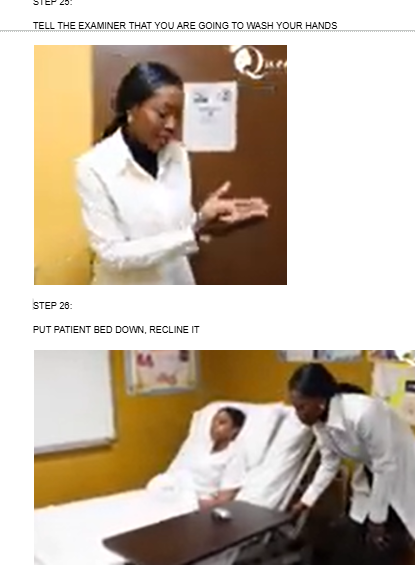 <p><span style="background-color: transparent;">TELL THE EXAMINER THAT YOU ARE GOING TO WASH YOUR HANDS</span></p><p></p><p><span style="background-color: transparent;">PUT PATIENT BED DOWN, RECLINE IT</span></p>