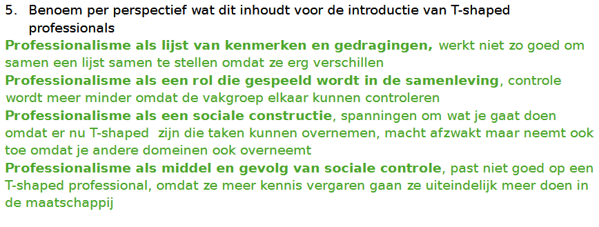 <p>wg 13: Wat zijn volgens Martimianakis de uitdagingen om te komen tot T -shaped</p><p>professionals</p><p>(plaatje is extra info)</p><p>2/4</p>