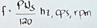 <p>P = number of poles<br>Ns = synchronous speed (rpm)</p><p>120 = constant from converting revolutions per minute to cycles per second</p>