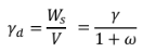 <p>It is defined as the weight per unit volume of soil, excluding water</p>