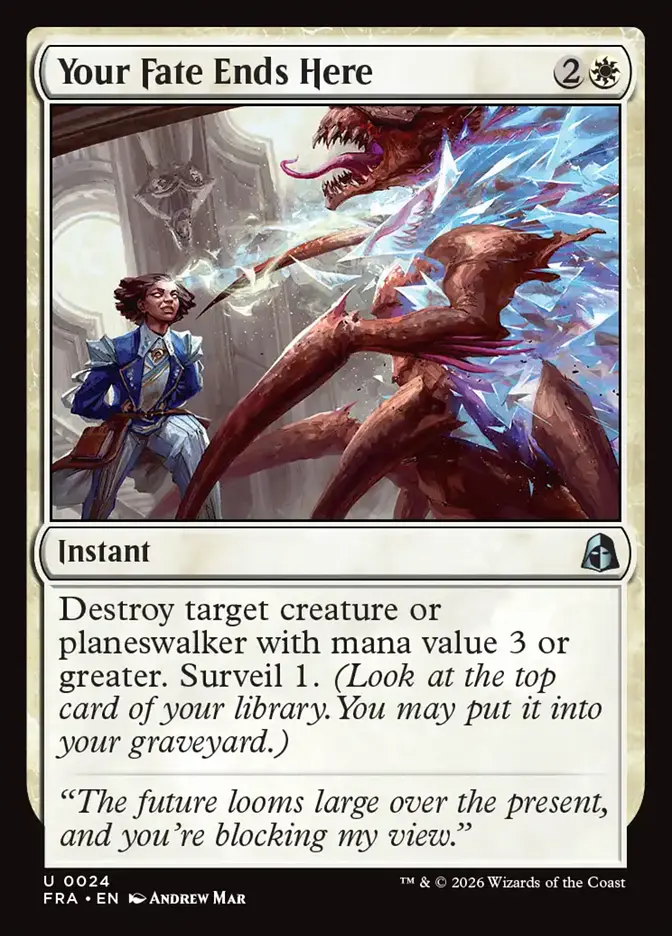 <p>Destroy target creature or planeswalker with mana value 3 or greater. Surveil 1. <em>(Look at the top card of your library. You may put it into your graveyard.)</em></p>