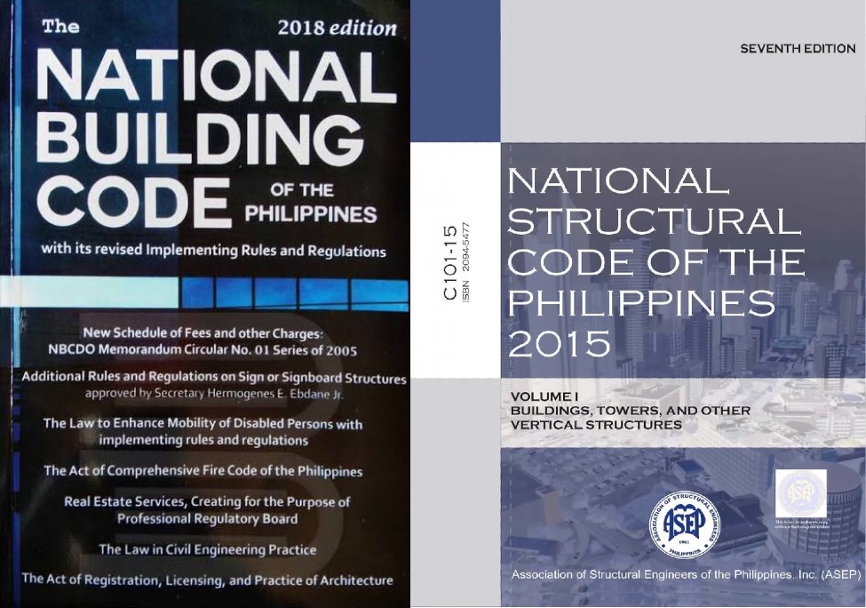 <p>National Building Code of the Philippines (NBCP) and National Structural Code of the Philippines (NSCP)</p>