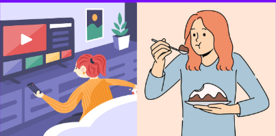 <p>eating sweets, smoking and scrolling is ________</p>