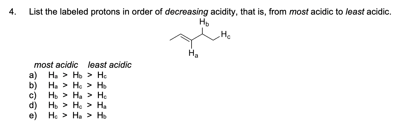 <p>rank these hydrogens from most acidic to least acidic</p>