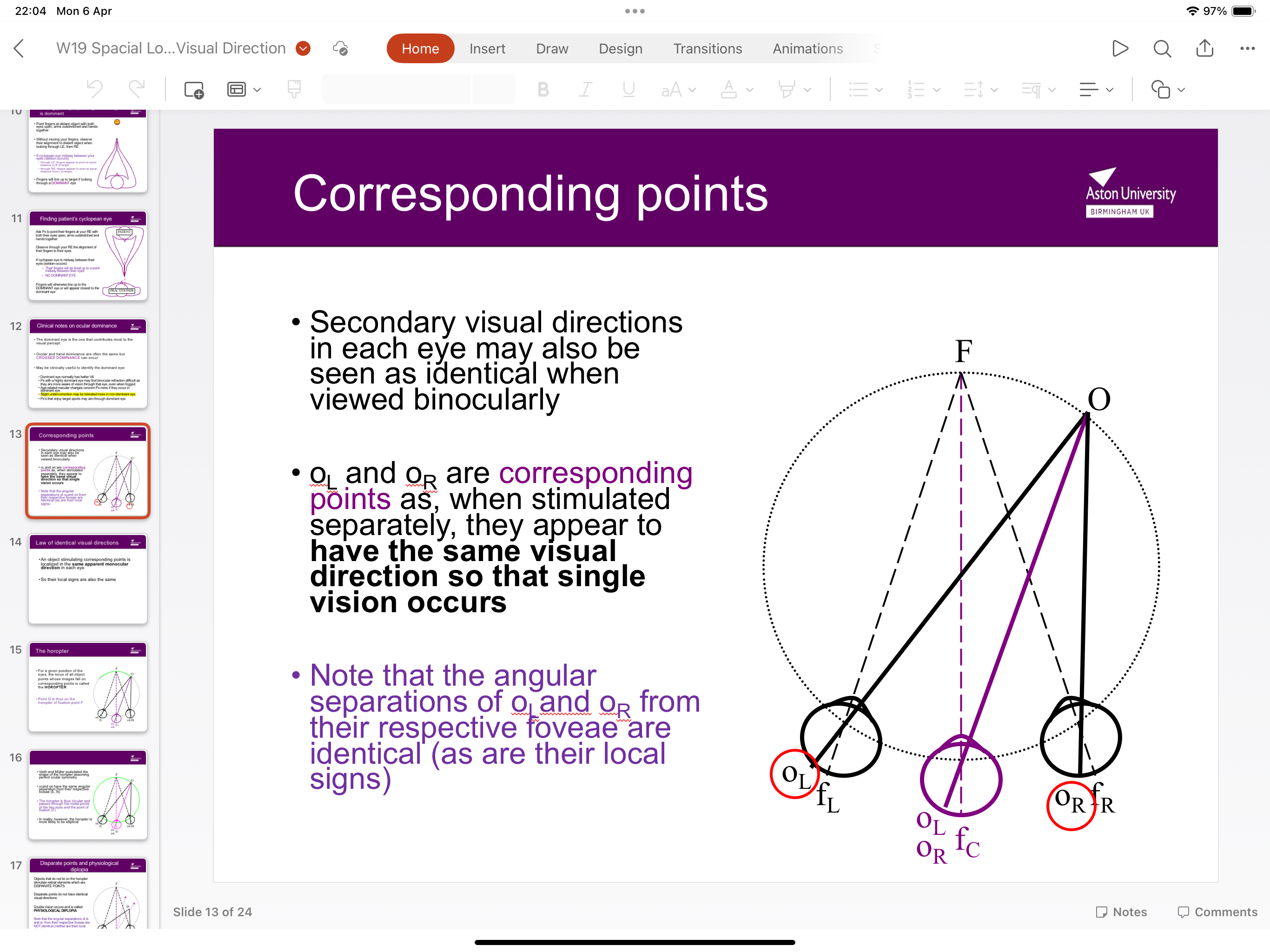 <p>To maintain single vision, the corresponding points have the same visual direction when stimulated separately </p>
