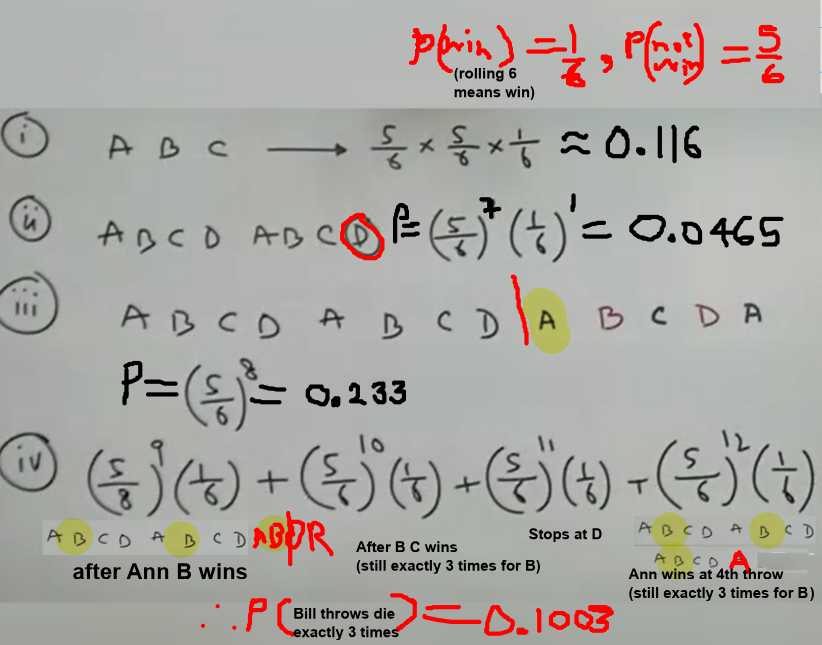 <p>Game is continous like → A B C D A B C D .. until someone wins, thus you keep multiplying<br><br>hence the powers are so large, like in <strong><u>(ii)</u></strong> → [ 5/6 × 5/6 x 5/6 x 5/6 x 5/6 x 5/6 x 5/6 = (5/6)^7 ]</p>