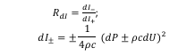 <p>RdI=dI-/dI+</p><p>dI+-=+-1/4pc (dP+-pcdu)²</p>