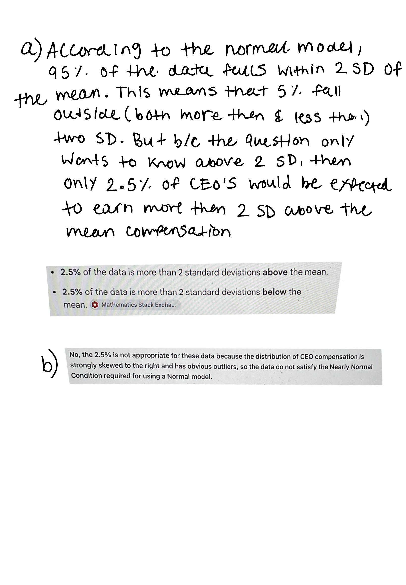 <p>for part b, you only have to mention that it’s skewed (not symmetric). you dont have to mention the outliers </p>