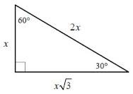 <p>short leg (side opposite 30) = x</p><p>long leg (side opposite 60) = xroot3</p><p>hypotenuse (side opposite 90) = 2x</p>
