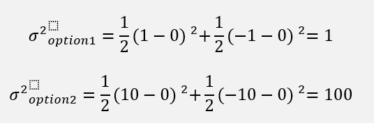<p>option 2 is now more risky because it has a higher variance </p>