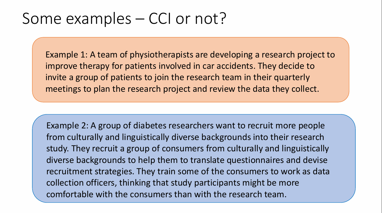 <p>Diabetes researchers recruit culturally and linguistically diverse consumers to translate questionnaires, devise recruitment strategies and work as data-collection officers. Is this automatically CCI?</p>