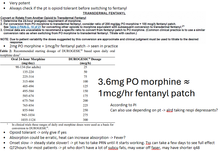 <p><span style="font-family: "Courier New";">o</span><span style="font-family: "Times New Roman"; line-height: normal; font-size: 7pt;">&nbsp;&nbsp; </span>Key consideration for conversion of other opioids to fentanyl</p><p class="MsoListParagraph"><span>§</span><span style="font-family: "Times New Roman"; line-height: normal; font-size: 7pt;">&nbsp; </span>Patient’s opioid tolerance!</p><p class="MsoListParagraph"><span>·</span><span style="font-family: "Times New Roman"; line-height: normal; font-size: 7pt;">&nbsp;&nbsp;&nbsp;&nbsp;&nbsp;&nbsp;&nbsp;&nbsp; </span>If patient is not tolerant, OD is very possible</p><p class="MsoListParagraph"><span style="font-family: "Courier New";">o</span><span style="font-family: "Times New Roman"; line-height: normal; font-size: 7pt;">&nbsp;&nbsp; </span>Counselling is important for patients to monitor for adverse effects or Sx of OD + corrective actions</p><p class="MsoListParagraph"><span>·</span><span style="font-family: "Times New Roman"; line-height: normal; font-size: 7pt;">&nbsp;&nbsp;&nbsp;&nbsp;&nbsp;&nbsp;&nbsp;&nbsp; </span>For purpose of exams, if patient is not opioid tolerant, they shouldn’t be on fentanyl</p>