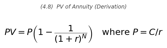 <p>PV = C \times \dfrac{1}{r}\left(1 - \dfrac{1}{(1+r)^N}\right)</p>