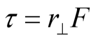 <p><span>τ=rF</span></p>