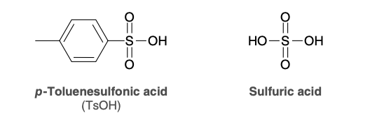 <p>TsOH and H2SO4</p>