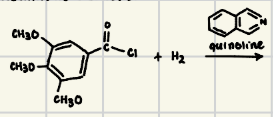 <p>What are acid chlorides reduced to when having a quinoline reagent with H<sub>2</sub></p>