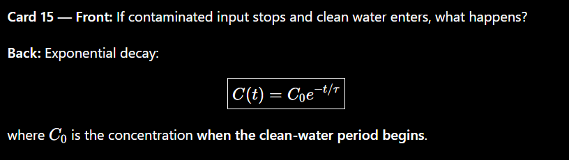 <p>Exponential decay:</p><p>C(t)= C0e^-t/T</p><p>where C0 is the concentration when the clean water period begins</p>