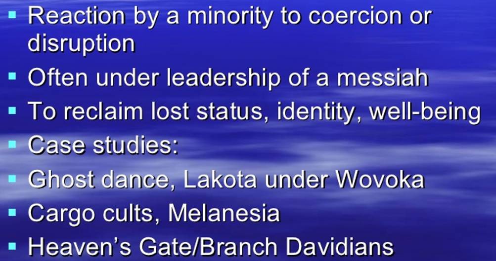 <ul><li><p>organized efforts by members of a society to reform, renew, or transform their culture — usually in response to crisis, stress, or rapid change.</p></li><li><p>often occur from; Colonization</p><p>Cultural loss</p><p>Economic hardship</p><p>Political oppression</p><p>Rapid modernization</p></li><li><p>Nativistic, revivalistic, messianic, millenarian, utopian<br>- Religious revival movements</p><p>Nationalist movements seeking cultural restoration</p><p>Indigenous movements reclaiming language and traditions</p><p>Social reform movements</p></li></ul><div data-type="horizontalRule"><hr></div><p><span>Revitalization movements are ritualized efforts to construct a more satisfying life based on an idealized past.</span></p><ul><li><p>ex cargo cults</p></li><li><p> indigenous groups, witnessing Western military technology during WWII, developed rituals to attract the "cargo" (goods) they believed were sent by ancestors </p></li><li><p>These movements sought prosperity through mimicry of colonial behaviors.<br><br></p></li></ul><p></p>