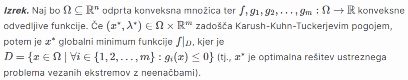 <p>torej: KKT pogoji so zadostni če sta ciljna funkcija in mn. dopustnik rešitev konveksni</p>
