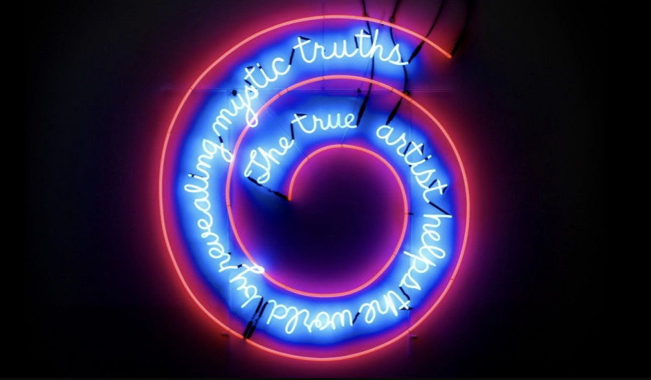 <p>The True Artist Helps the World (Nauman, 1967)</p>