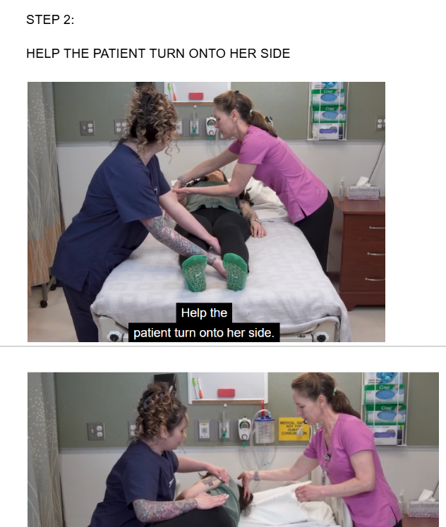 <p><span style="background-color: transparent;">HELP THE PATIENT TURN ONTO HER SIDE</span></p>