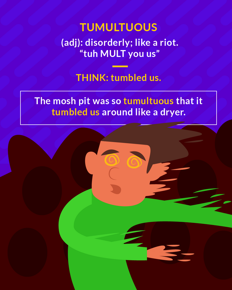 <p>(adj.) noisy and disorderly</p>