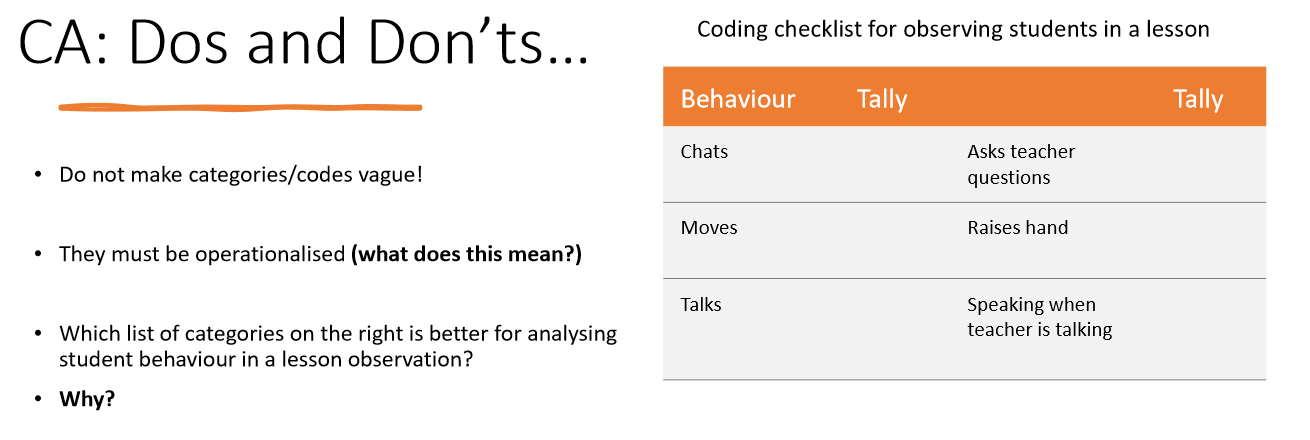 <ul><li><p>do NOT make categories vague</p></li><li><p>categories must be operationalised </p></li></ul><p></p>
