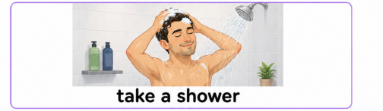 <p>Take a shower</p>
