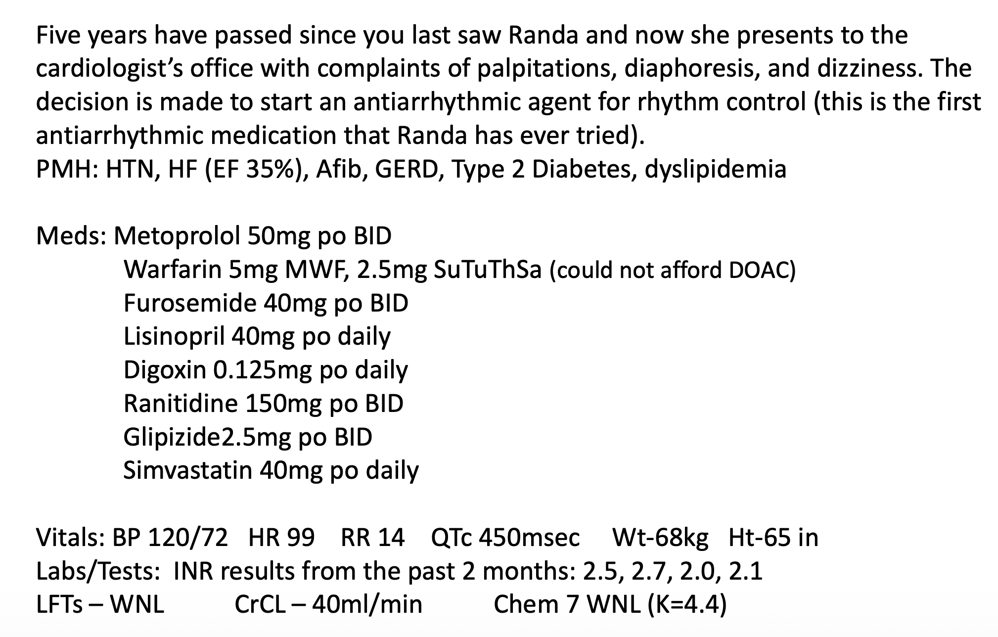 <p>RHYTHM CONTROL:</p><p>What would be the most appropriate antiarrhythmic to</p><p>pharmacologically cardiovert Randa? (include dosing)</p>