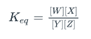 <p>In the equation below, what represents the concentrations of the products? | A) [Y] and [Z] B) (not provided) C) [W] and [X] D) (not provided)</p>