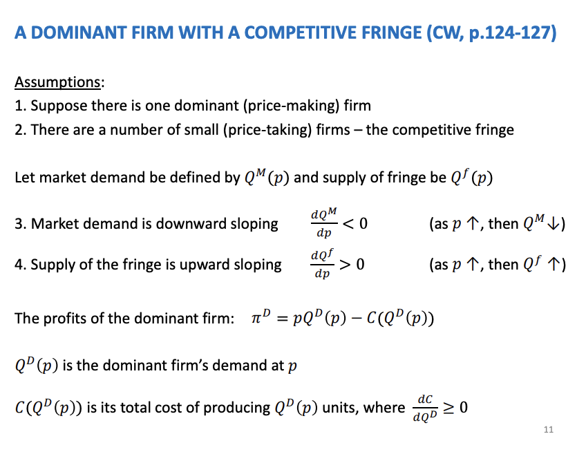 <p>Competitive fringe is firms that apply competitive pressure on the dominant firm</p><p>&nbsp;</p><p>Price maker, influences the price it sells at</p><p>Price takers, known as the competitive fringe, can't influence the market price, but can sell as much as they want at market price</p><p>Market demand is Qm and supply of fringe is Qf</p><p>As price goes up the fringe will supply more to the market, upwards sloping demand curve</p><p>&nbsp;</p><p>&nbsp;</p><p></p><p>Two steps to solving the model</p><ul><li><p><span><span>Dominant firm demand curve, residual demand curve. Demand it receives after competitive fringe has supplied as much as it wants to.</span></span></p></li></ul><p>Dominant firm is the price maker, will determine the price in the market</p><p>&nbsp;</p><p>Graph 2</p><ul><li><p><span><span>Derive the dominant firms demand curve.</span></span></p></li><li><p><span><span>Market demand curve is the grey out curve</span></span></p></li><li><p><span><span>Looking at various prices, starting at p1. How much demand at p1 will the dominant firm get. So low, the competitive fringe will supply nothing all supply from the dominant firm, the whole makret demand will have to buy from the domiant firm. True for all prices up to p2</span></span></p></li><li><p><span><span>As price below p2, the competitive fringe won't supply anything</span></span></p></li><li><p><span><span>Above p2, competitive fringe will supply at equal to the supply curve, the difference between Q3 and q3 is the residual demand</span></span></p></li><li><p><span><span>At p4, the dominant firm won't make any sales</span></span></p></li><li><p><span><span>There is a kinked when the fringe starts supply the market. Low prices equal to the market demand curve, at p2 there is a kink to supply the difference.</span></span></p></li></ul><p>&nbsp;</p><p><span><strong><span>Above the Kink ($p > p_2$):</span></strong></span> The fringe is active. Every unit they sell is a unit the dominant firm cannot sell. Therefore, the dominant firm’s demand is the total market demand <span><strong><span>minus</span></strong></span> the fringe supply. This makes the curve flatter (more elastic) because the dominant firm is "losing" customers to both the price increase and the fringe's expansion.</p><p><span><strong><span>Below the Kink ($p \leq p_2$):</span></strong></span> In this specific model, the price has dropped so low that the fringe can no longer produce or find it profitable to stay. Once the fringe is out, the dominant firm <span><strong><span>is</span></strong></span> the market. Their demand curve becomes identical to the total market demand curve ($Q^M$).</p><p>&nbsp;</p><p>&nbsp;</p><p>&nbsp;</p><p></p><p>What price will the dominant firm set? The calculate MR from the residual demand curve, then find the profit maximisation point</p><p>When MC = MR</p><p>&nbsp;</p><p>The Problem: The dominant firm cannot just set any price because the "Fringe" (tiny rivals) will steal customers if the price is too high. The Solution (Residual Demand):</p><ul><li><p><span><span>The dominant firm looks at Total Demand ($Q^M$).</span></span></p></li><li><p><span><span>It subtracts what the Fringe is willing to sell ($Q^f$).</span></span></p></li><li><p><span><span>The remaining curve is the Residual Demand ($Q^D$).Behavior:</span></span></p></li></ul><p>The dominant firm acts like a monopoly, but only on this residual curve. It sets $MR = MC$ based on the scraps left by the fringe .</p><p>&nbsp;</p><p></p><p>Could be an exam question</p><p>Add in question 12;21 Wed 11th Feb</p><p>&nbsp;</p><p></p><p>Dominant firms profit function given by total revenue - total costs, then differentiation in terms of price.</p><p>&nbsp;</p><p>We interpretate it by looking at if the dominant firms profit changes when it increases its price by a small amount, and there are two effects. Profit goes up by the increase in price but the number of units not sold due to less sold will negatively impact the profit.</p><p>&nbsp;</p><p>Need to know the set and intuition behind it in a essay.</p><p>&nbsp;</p><p>Easy to see in the example above (p-dc/dQ) is the price cost margin.</p><p>&nbsp;</p><p></p><p>The last equation means, we can arrange in terms of the lerner index</p><p>&nbsp;</p><p></p><p>&nbsp;</p><p>&nbsp;</p><p></p><p>Don’t need to know the proof</p><p>E - price elasticity of demand</p><p>As the demand become more elastic the distortion between price and MC is becoming smaller, flatter curve, will loss more demand as it increases its price, price closer to MC</p><p>Esf - price elasticity of the competitive fringe supply curve, as the supply curve becomes more elastic the distortion between the dominant firms price and costs is<span><span>&nbsp; </span></span>becoming smaller. Dominant firm loses more sales to the competitive fringe as price increase. The competitive fringe is putting a greater competitive constraint on the dominant firm. Pirce will be closer to MC</p><p>Sd is the dominant firms market share</p><p>Sf is the fringe firms market share, Sf = 1- Sd</p><p>As market share of D increases and the market share of the competitive fringe goes down, the distortion between dominant price and mc is getting bigger. D firm has greater market power when market share is higher</p><p>If no fringe, Ld is the monopoly index</p><p>&nbsp;</p><p><span style="background-color: purple;"><span>AI</span></span></p><p>&nbsp;</p><p>This formula reveals the three things that weaken a dominant firm: Market Elasticity ($\epsilon$):</p><ul><li><p><span><span>If consumers stop buying the product entirely, power falls. Fringe Elasticity (epsilon^f):</span></span></p></li><li><p><span><span>If the fringe can easily ramp up production to replace the giant, power falls. Market Share (s^D):</span></span></p></li><li><p><span><span>If the dominant firm's share shrinks, its power shrinks mathematically .</span></span></p></li></ul><p>&nbsp;</p><p></p><p>&nbsp;</p><p></p><p>&nbsp;</p><p></p><p>&nbsp;</p><p></p><p>&nbsp;</p><p></p><p>&nbsp;</p><p></p><p>There are case when Market share doesn't equal market power, no such link. Can be a setting when a monopolist has no market power. Consumers wait for the prices to fall before buying</p><p>&nbsp;</p><p>The Issue: If Apple sells you an iPhone today, they lose you as a customer for 3 years.</p><p>The Threat: Consumers know the price will eventually drop. If they are "patient," they wait.</p><p>The Result: To get anyone to buy <span><em><span>now</span></em></span>, Apple must lower the price <span><em><span>now</span></em></span>.</p><p>Coase's Conjecture: If consumers are patient enough, a monopolist selling a durable good must price it at Marginal Cost immediately (acting like a competitive firm) because they are competing against their own future price cuts .</p>