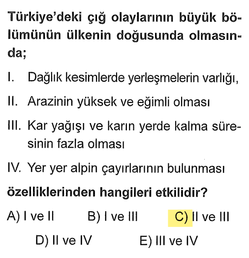 <p>Çığ için iki temel şart vardır: 1- Dik ve eğimli yamaç (Yer şekli), 2- Bol kar yağışı. Doğu Anadolu'da her ikisi de mevcuttur.</p>