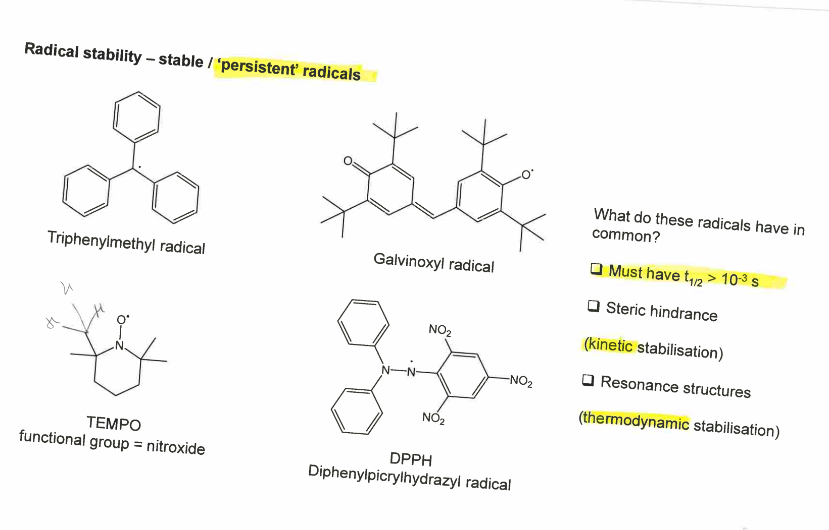 <p>Two main factors:</p><ul><li><p><strong>Steric hindrance</strong> → bulky groups stop radicals reacting (<strong>kinetic stabilisation</strong>).</p></li><li><p><strong>Resonance delocalisation</strong> → spreads the unpaired electron over multiple atoms (<strong>thermodynamic stabilisation</strong>).</p></li></ul><p></p>