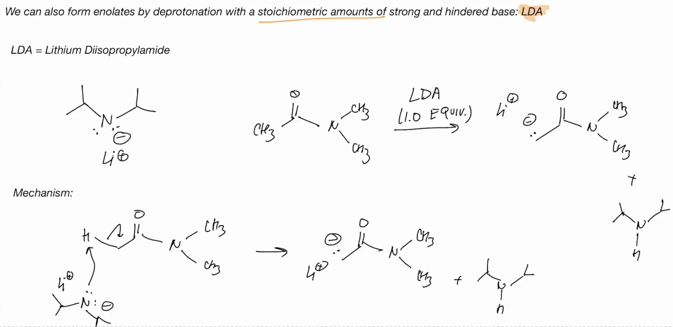 <p>LDA = dissopropylamide (strong and hindered base)</p>