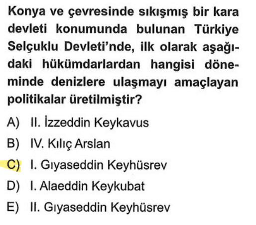 <p>Selçukluları "kara devleti" olmaktan çıkarıp denizle buluşturan ilk sultan I. Gıyaseddin Keyhüsrev'dir. 1207 yılında <strong>Antalya</strong>'yı fethederek devlete ilk limanını kazandırmıştır.</p><p><strong>Gemi.</strong> Selçuklu'nun deniz macerası "G"ıyaseddin ile başlar.</p>