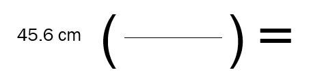 <p><span>If you want the answer to this Dimensional Analysis problem to be in inches, the best conversion factor to use would be:</span></p>
