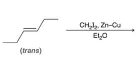 <p>alkene + CH2Is, Zn-Cu, Et2O</p>