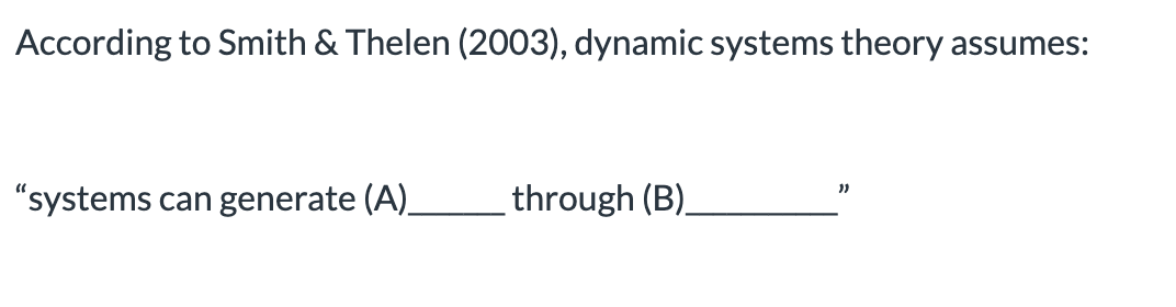 <ol><li><p>A: <span>novelty, B: their own activities</span></p></li><li><p><span>A: their own activities, A: novelty </span></p></li></ol><p></p>