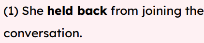 <p>hold back</p>