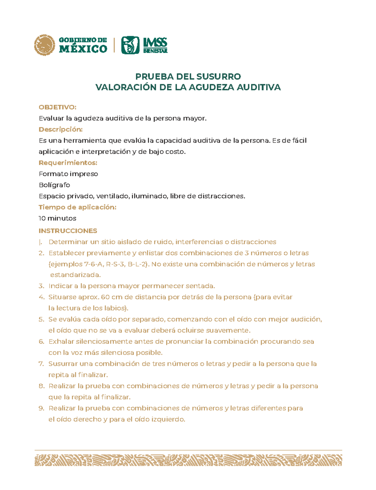 <p>Con la prueba del susurro o audiometría</p>