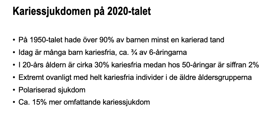 <ul><li><p>ca 15% av befolkingen lider av omfattande kariessjukdom </p></li></ul><p></p>