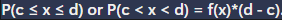 <p>height: 1/b-a (which is denotedas f(x)) multiplied by (d-c: the range you want to find out)</p>
