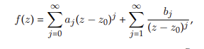 <p>If f is analytic on all points inside an annulus about some point z<sub>0</sub>, i.e. there exists real numbers R<sub>1 </sub>and R<sub>2 </sub> such that 0≤ R₁ ≤ | z - z<sub>0 </sub>| ∠ R₂ </p>