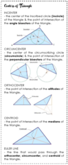 <p>- Incircle</p><p>- Circumcircle</p><p>- Orthocenter: altitude line</p><p>- Centroid: median of a triangle</p><p>- Euler line</p>