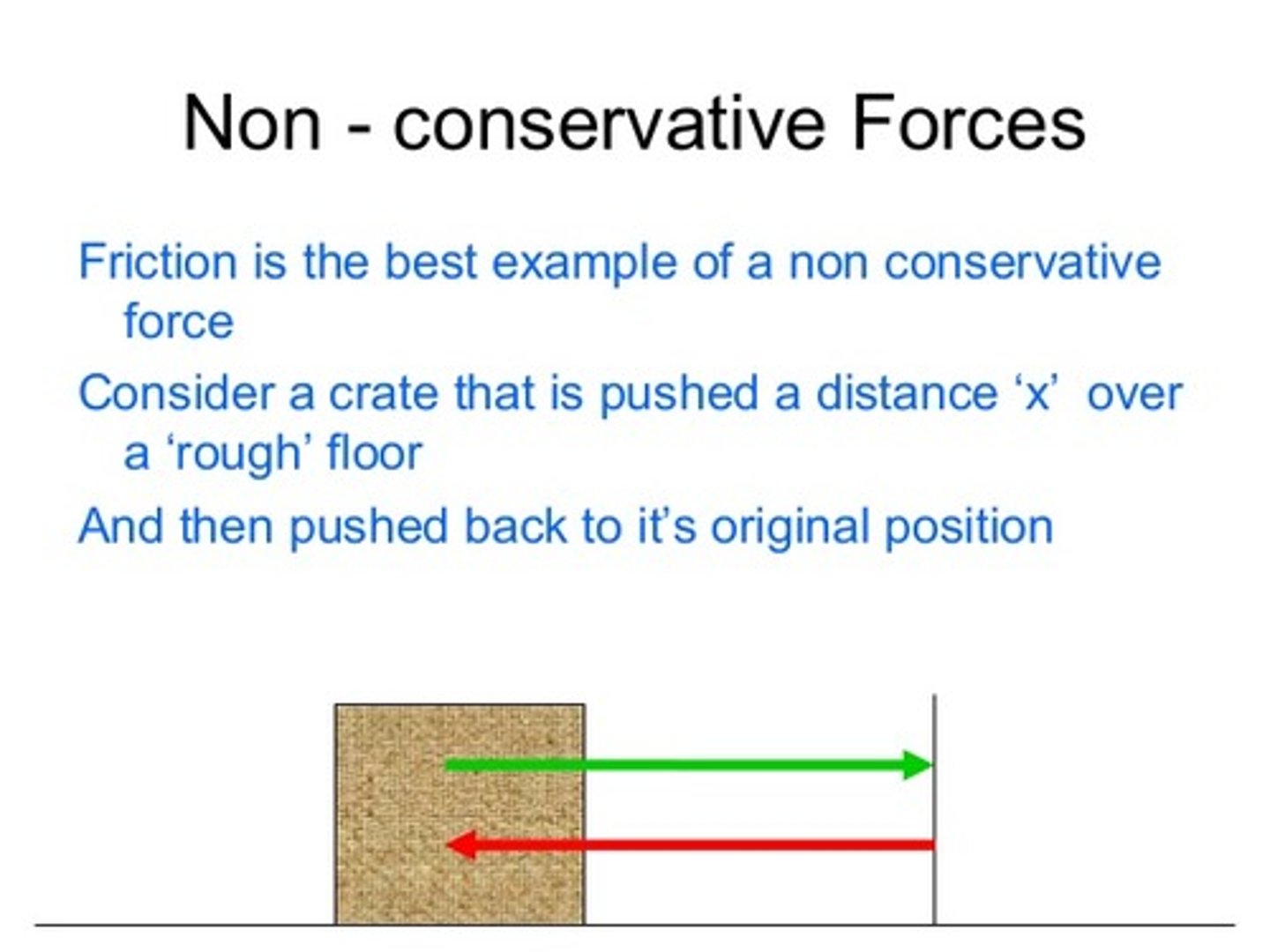 <p>dependent</p><p>-They cause dissipation of mechanical energy from a system</p><p>Examples: friction and air resistance</p><p>https://www.khanacademy.org/science/physics/work-and-energy/work-and-energy-tutorial/v/conservative-forces</p>