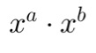 <p>What do you do when multiplying powers with the same base? Ex:x^a. $$x^b$$</p>