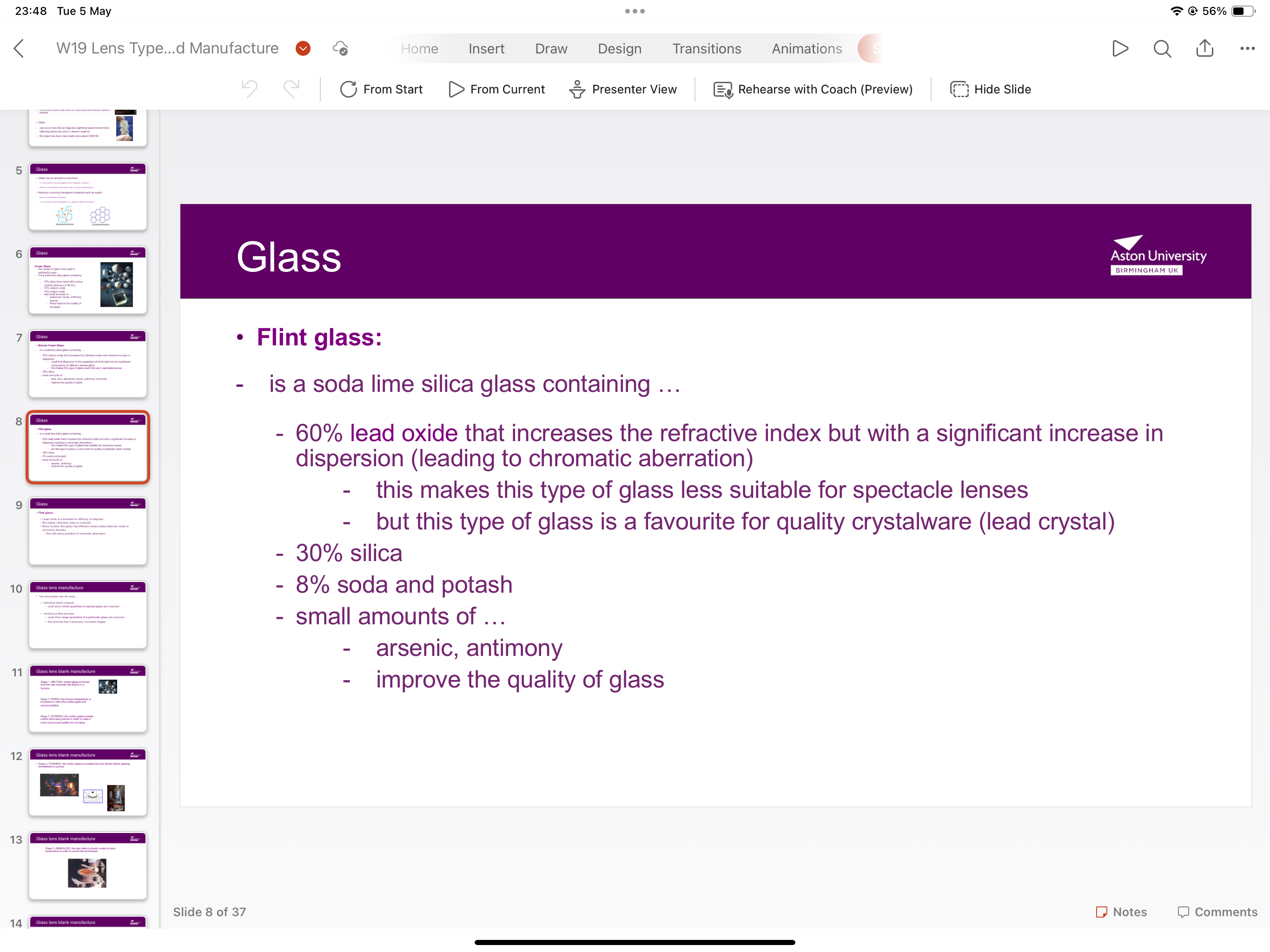 <p>Soda lime silica glass containing 60% lead oxide, 30% silica and small amounts of arsenic and antimony to improve glass quality </p>