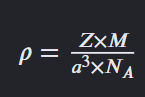 <p>Z = number of atoms inside 1 unit cell</p><p>M = molar mass</p><p>N<sub>a </sub> = Avogadro Number</p><p>a<sup>3 </sup> = Volume</p><p></p>