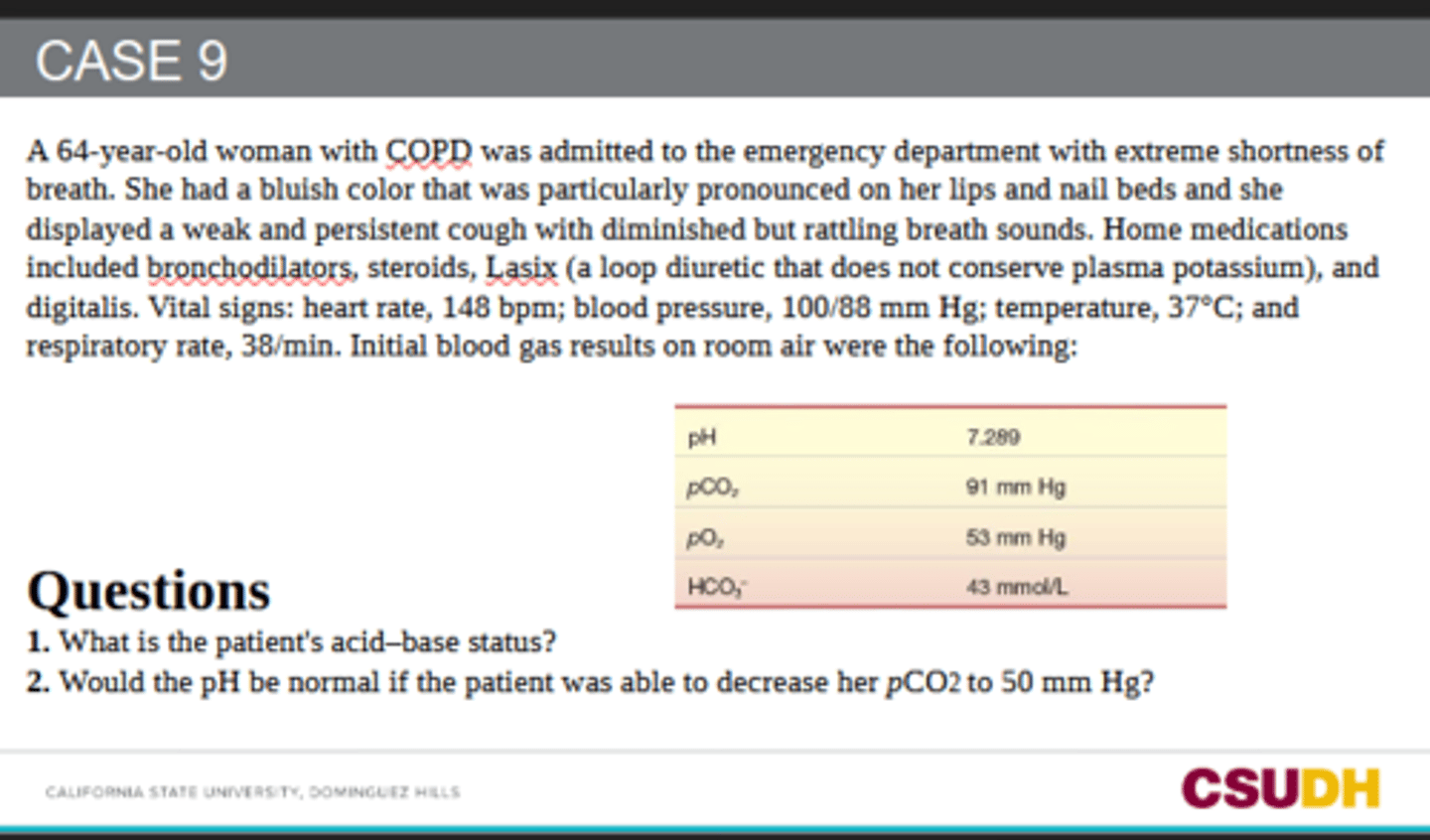 <p>2. Would the pH be normal if the patient was able to decrease her pCO2 to 50 mm Hg?</p>